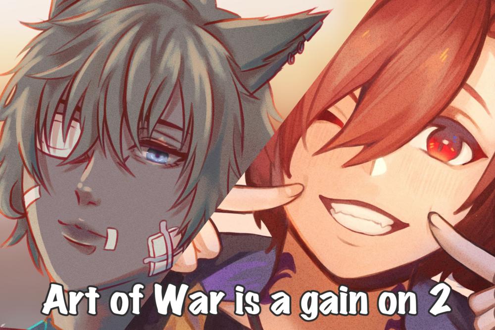 Art of War is a gain on 2